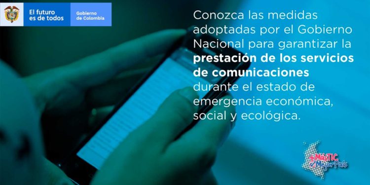 Gobierno Nacional garantiza la prestación de servicios de comunicaciones durante el Estado de Emergencia Económica, Social y Ecológica